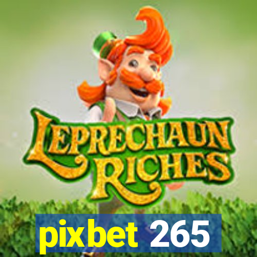 pixbet 265