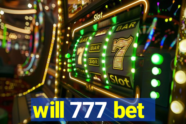 will 777 bet