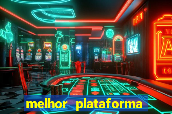 melhor plataforma para jogar fortune tiger