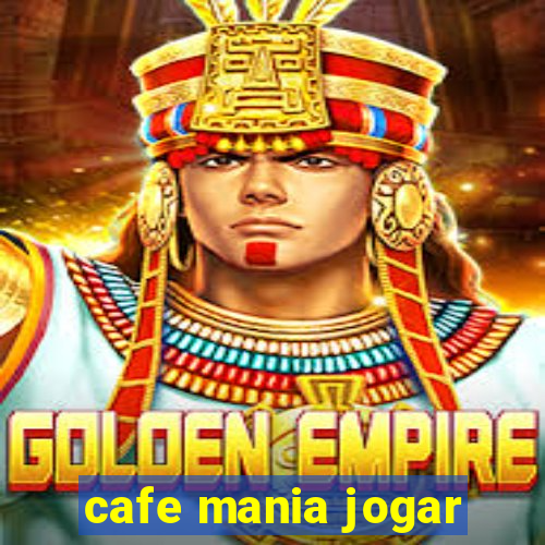 cafe mania jogar