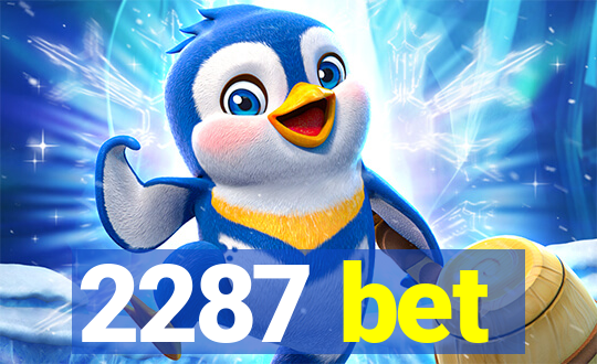 2287 bet