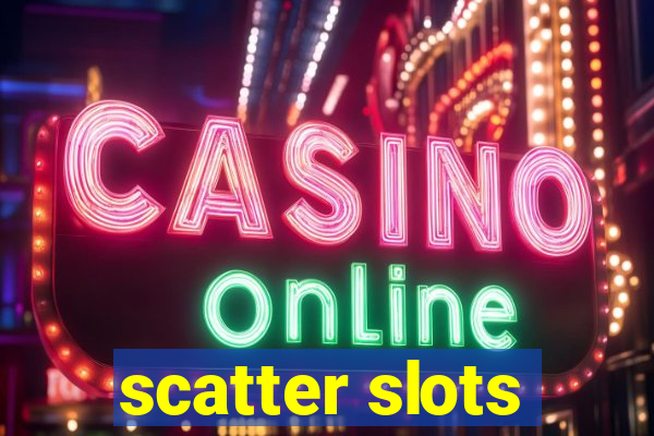 scatter slots