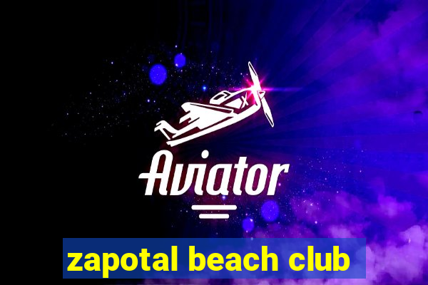 zapotal beach club