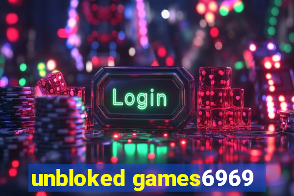 unbloked games6969