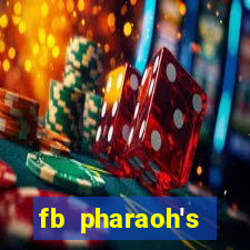 fb pharaoh's daughter slot