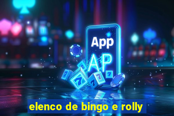 elenco de bingo e rolly