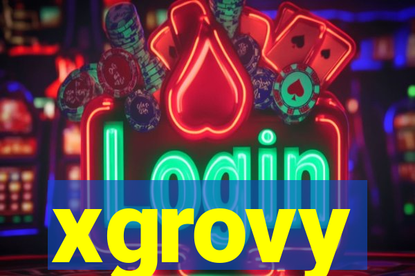 xgrovy