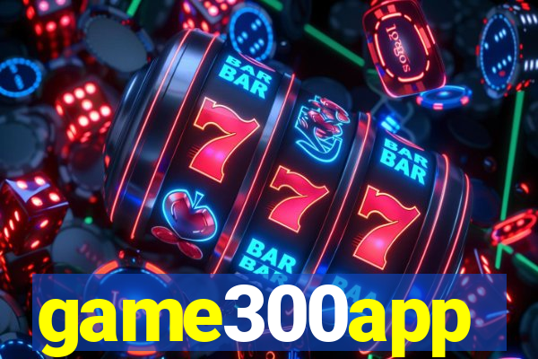 game300app