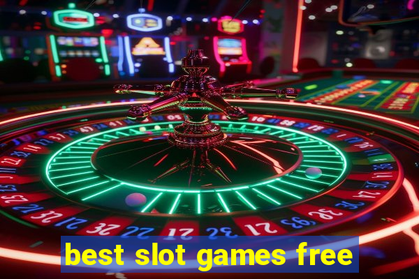 best slot games free