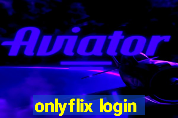 onlyflix login