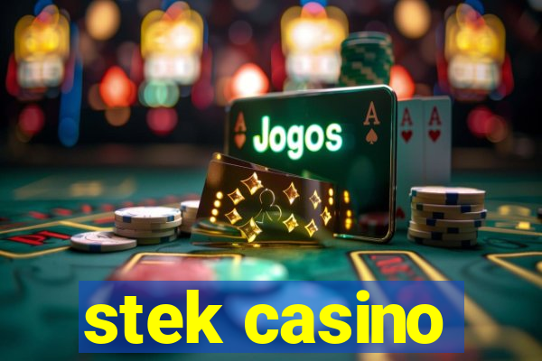 stek casino