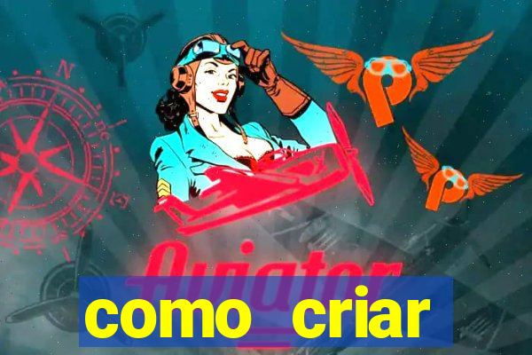 como criar plataforma de jogos do tigre