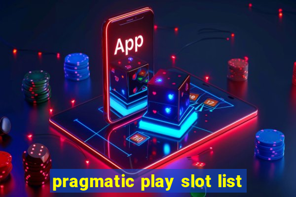 pragmatic play slot list