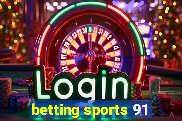 betting sports 91