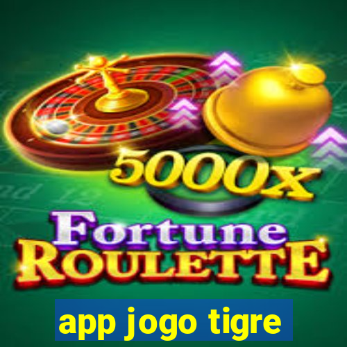 app jogo tigre