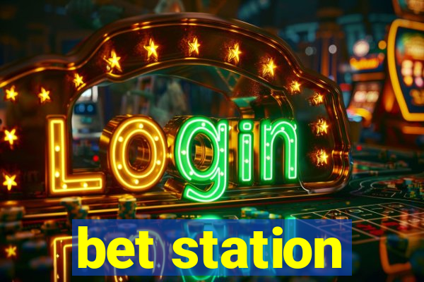 bet station