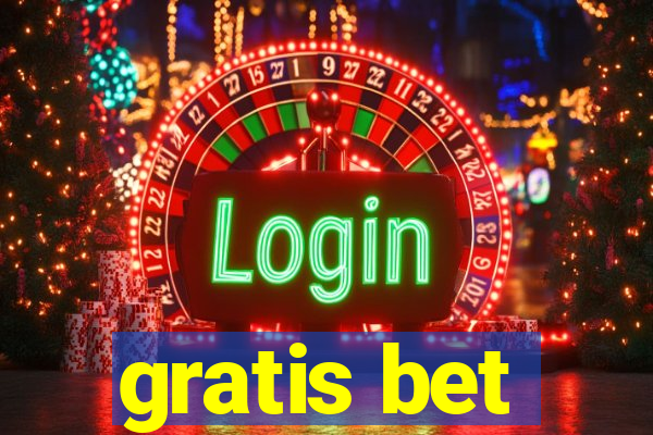 gratis bet