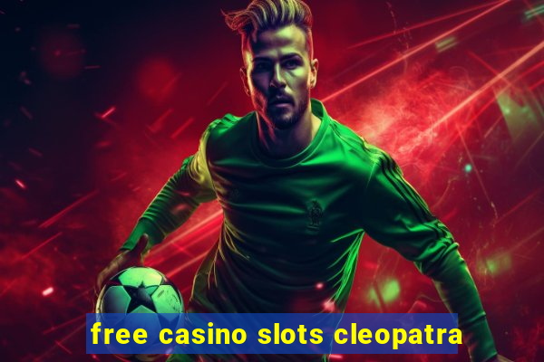 free casino slots cleopatra