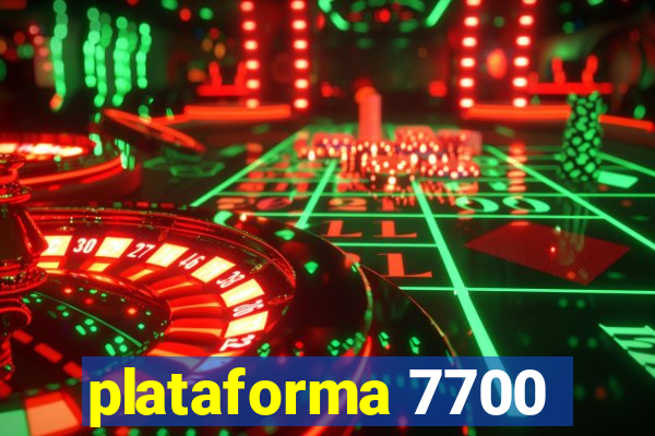 plataforma 7700