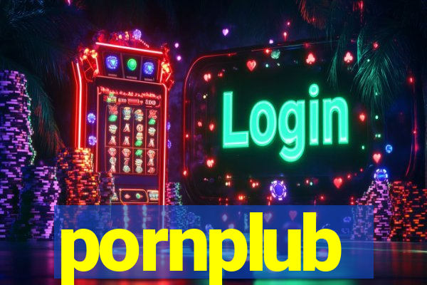 pornplub