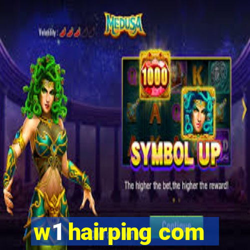 w1 hairping com