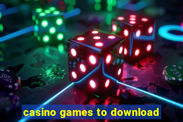 casino games to download