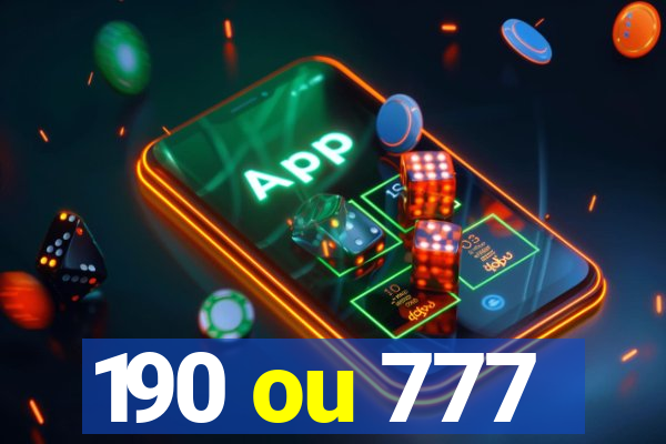 190 ou 777