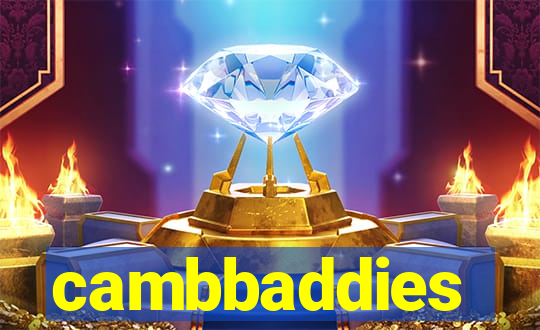 cambbaddies