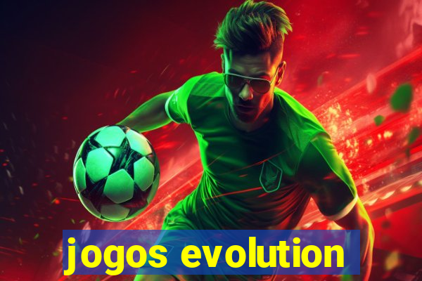 jogos evolution