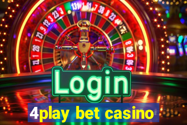 4play bet casino