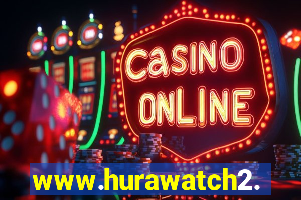 www.hurawatch2.to