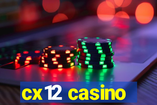 cx12 casino