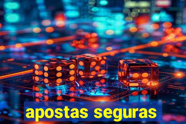 apostas seguras