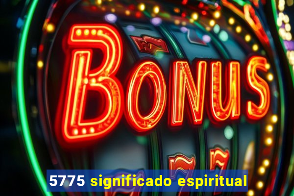 5775 significado espiritual