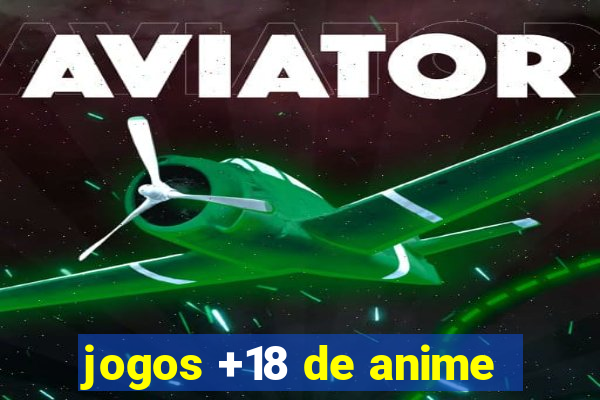 jogos +18 de anime