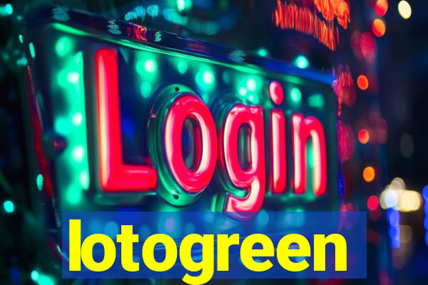 lotogreen