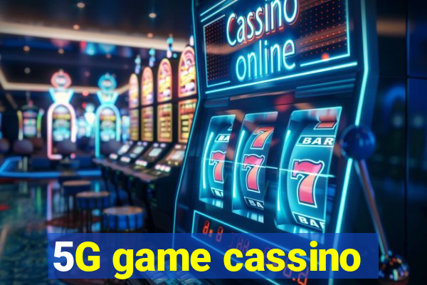 5G game cassino