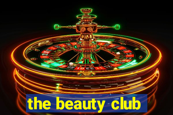 the beauty club