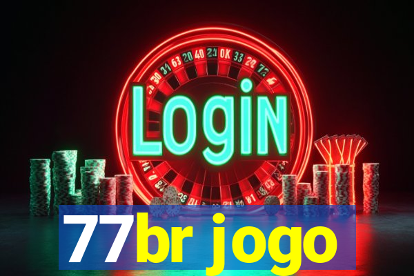 77br jogo