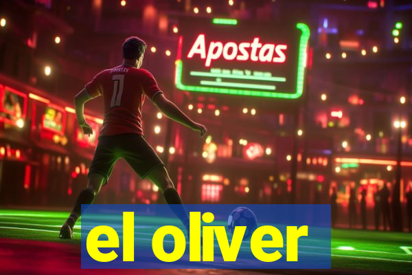 el oliver