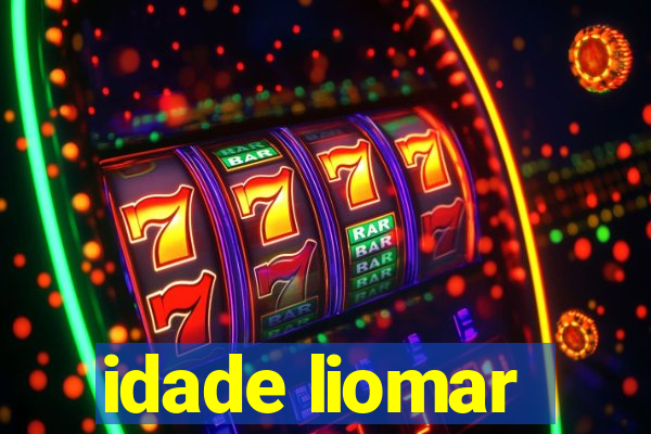 idade liomar