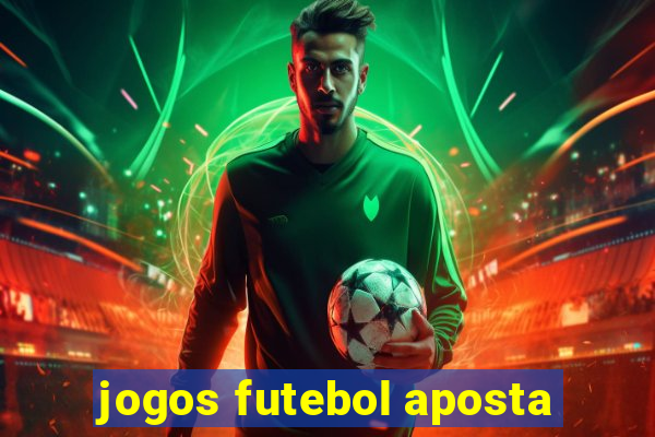 jogos futebol aposta