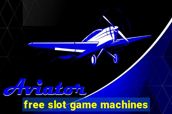 free slot game machines