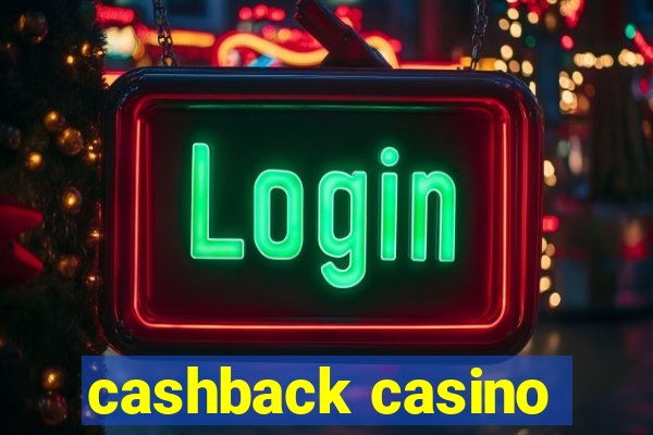 cashback casino