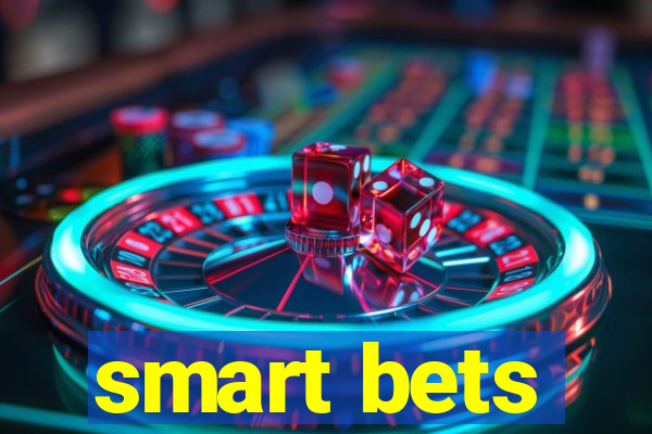 smart bets