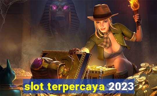 slot terpercaya 2023