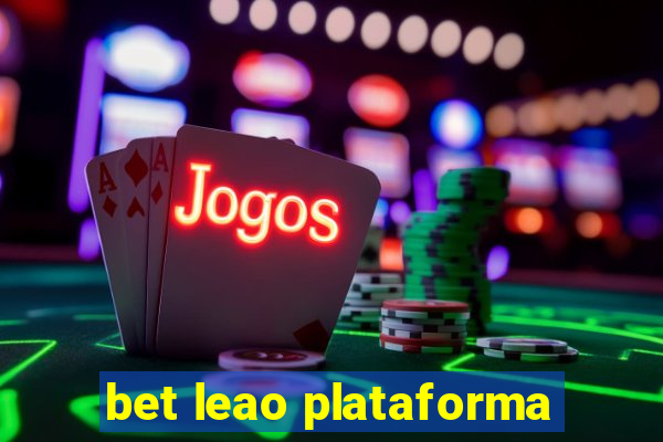 bet leao plataforma