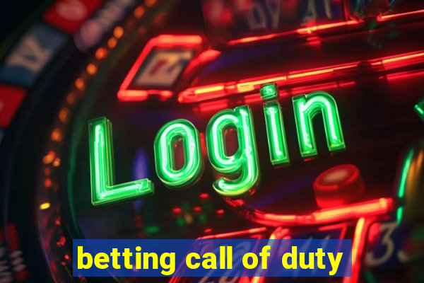 betting call of duty