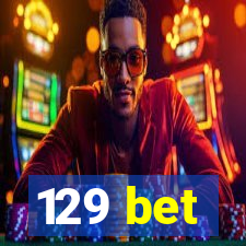 129 bet