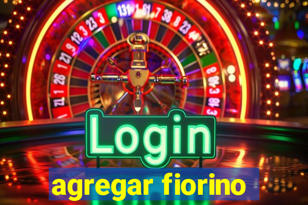 agregar fiorino